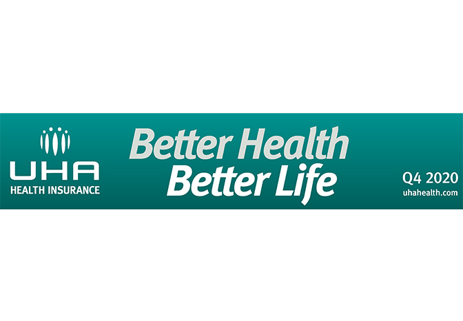 Better Health Better Life – Q4 2020 (Members) - UHA Health