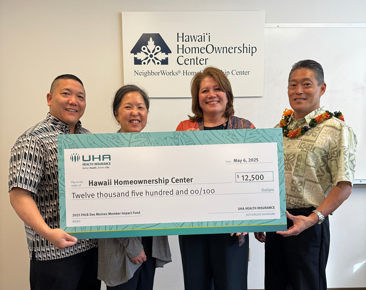 UHA Health Insurance Leverages Relationship with Federal Home Loan Bank to Donate $12,500 to Hawai‘i HomeOwnership Center